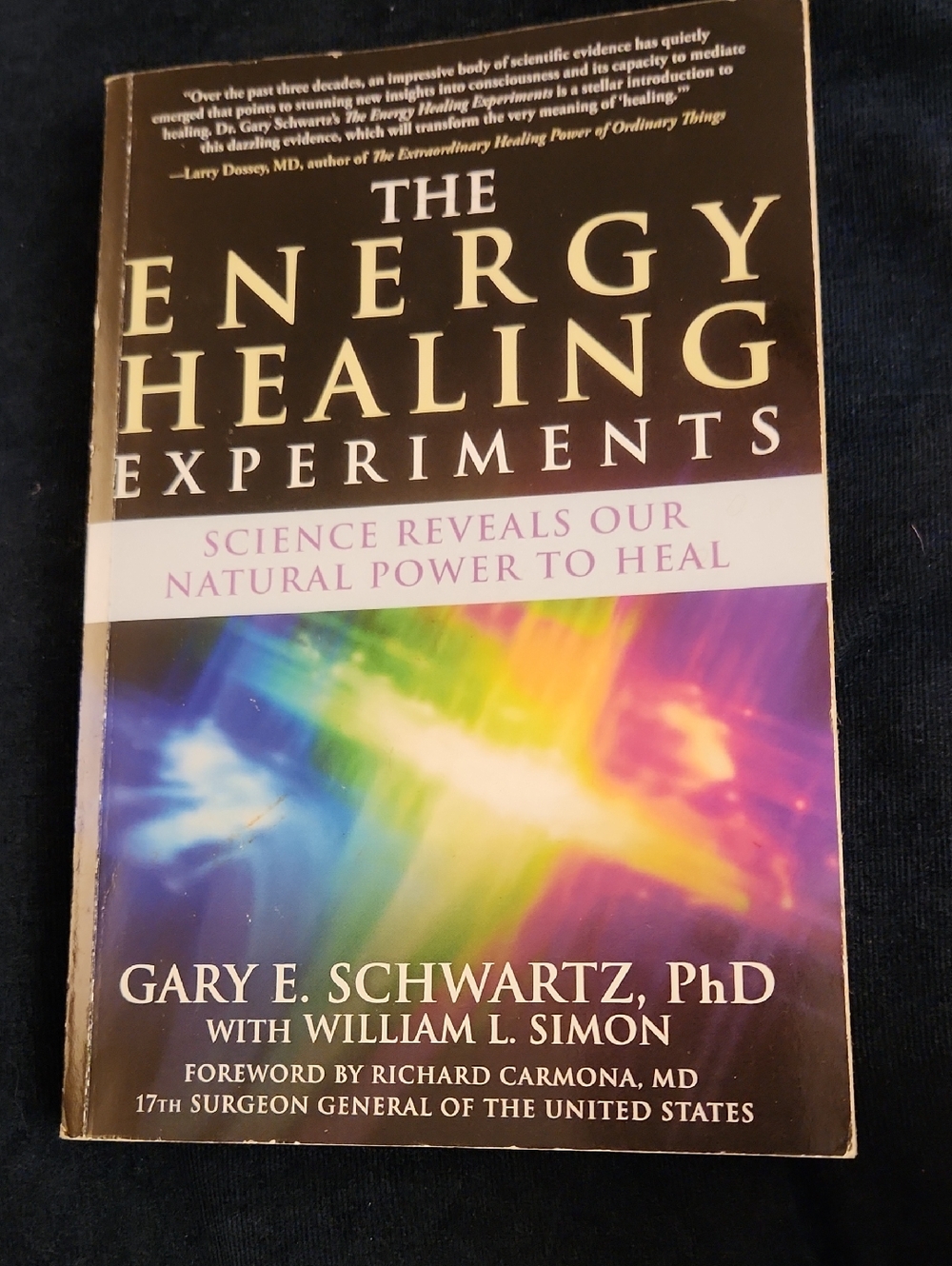 The Energy Healing Experiments by Gary E. Schwartz, PhD - Colorful Cover